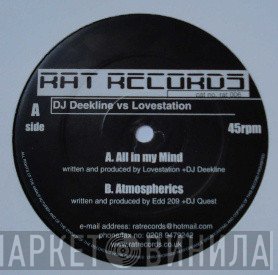 Lovestation, DJ Dee Kline, DJ Quest, ED209 - All In My Mind / Atmospherics