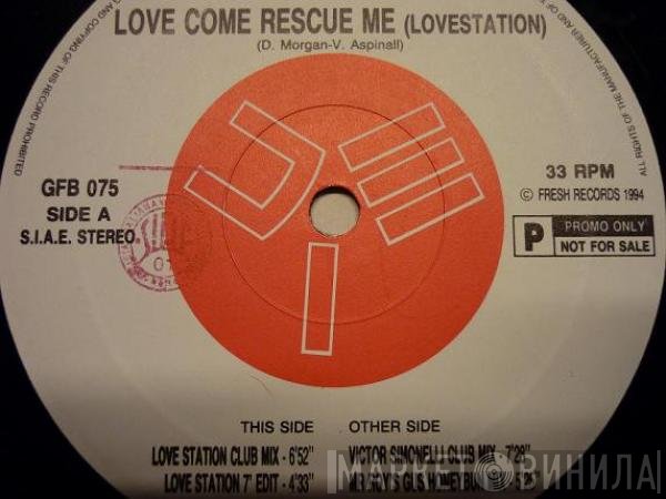 Lovestation  - Love Come Rescue Me