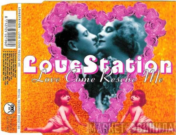 Lovestation  - Love Come Rescue Me