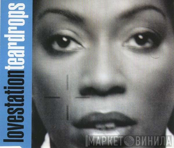 Lovestation - Teardrops