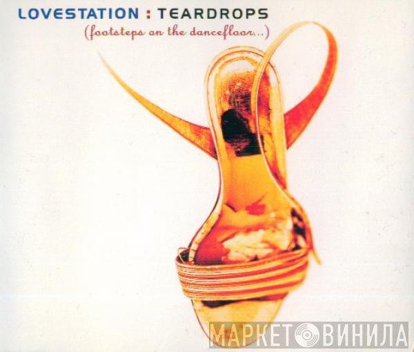 Lovestation - Teardrops