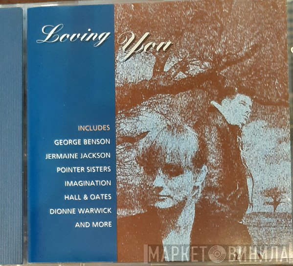  - Loving You