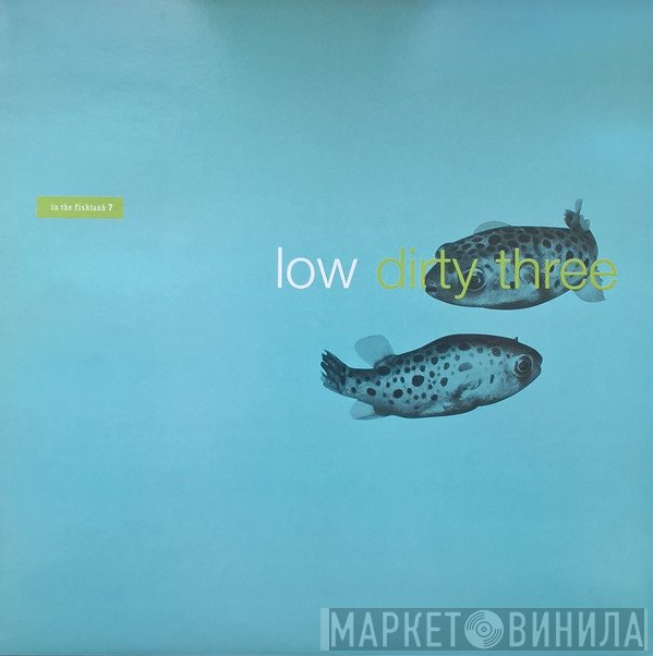 Low + Dirty Three  - In The Fishtank 7