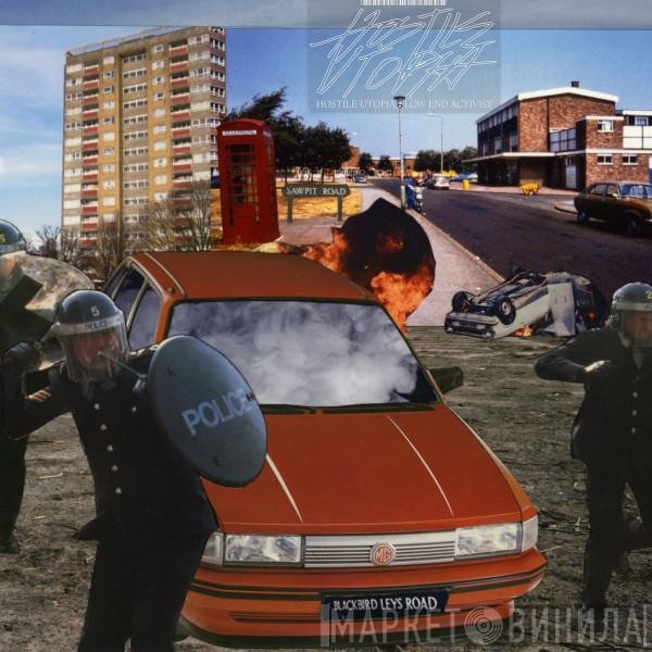 Low End Activist - Hostile Utopia