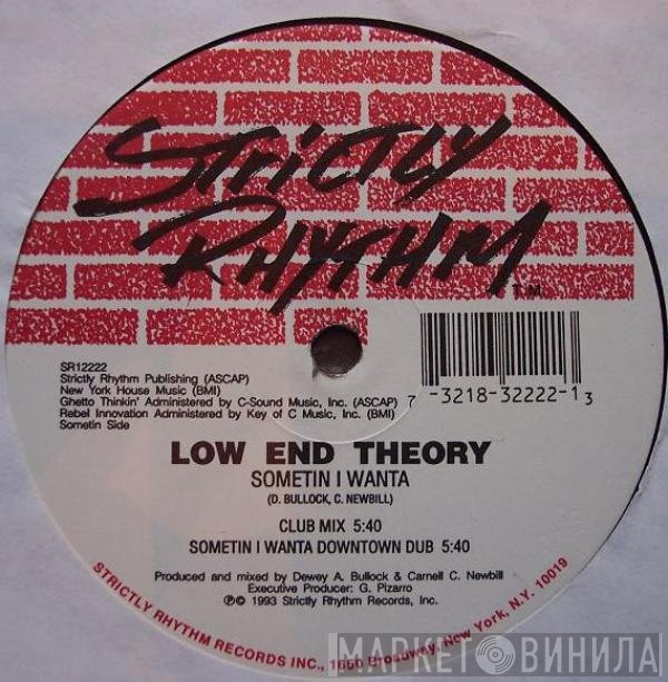 Low End Theory  - Sometin I Wanta