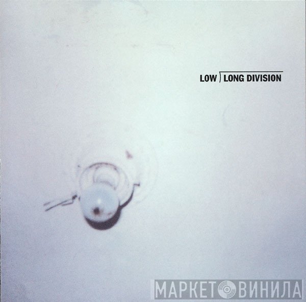 Low  - Long Division