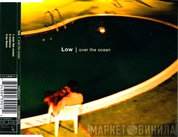 Low  - Over The Ocean