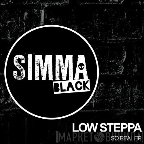 Low Steppa  - So Real EP