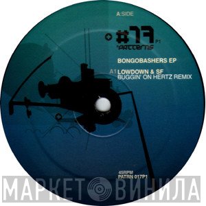Lowdown & SF  - Bongobashers EP