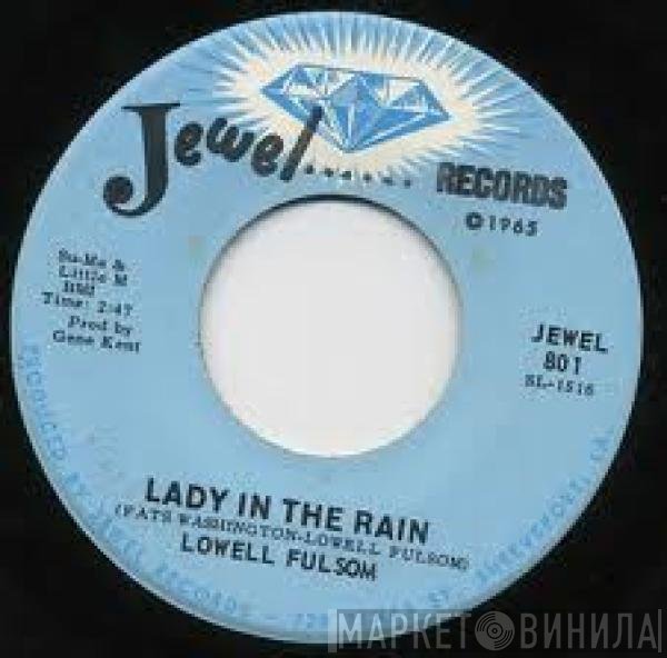 Lowell Fulson  - Lady In The Rain