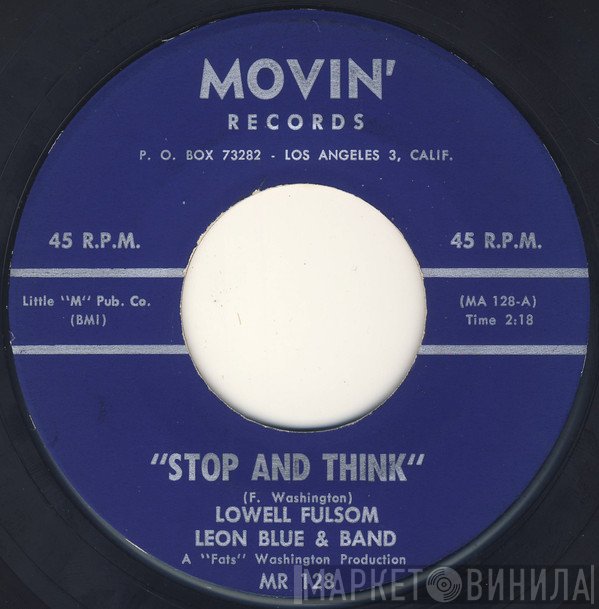Lowell Fulson, Leon Blue  - Stop And Think