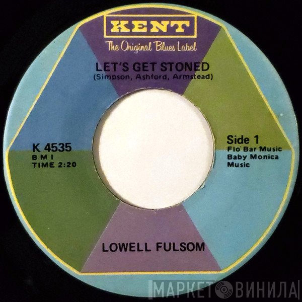 Lowell Fulson - Let's Get Stoned / Funky Broadway