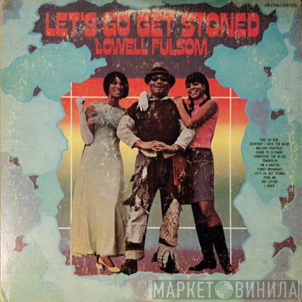 Lowell Fulson  - Let's Go Get Stoned