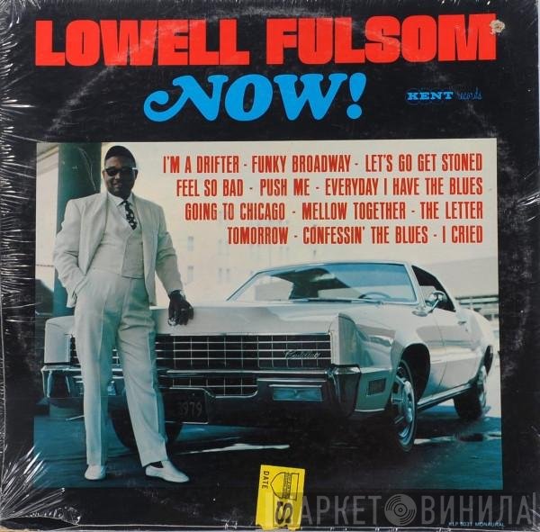 Lowell Fulson  - Now!