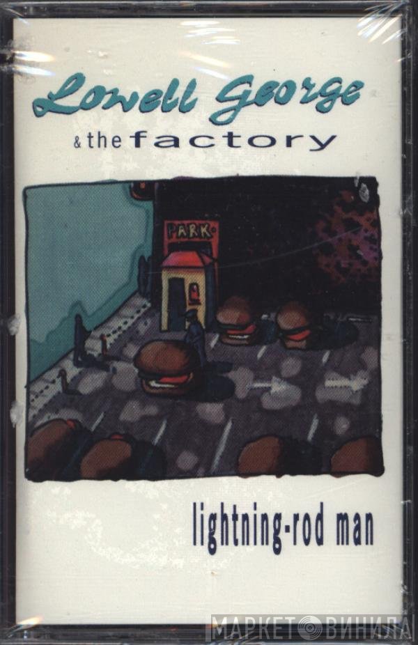 Lowell George & The Factory   - Lightning-Rod Man