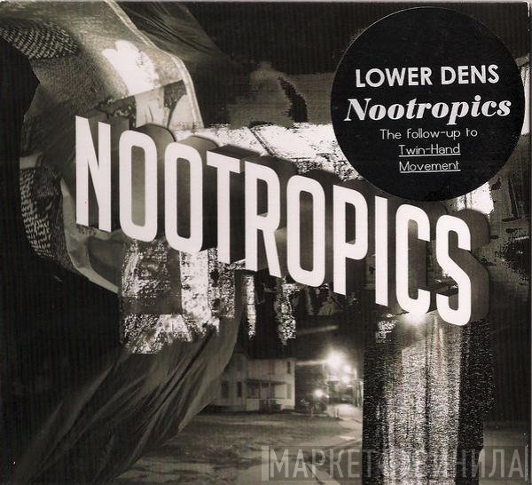 Lower Dens  - Nootropics