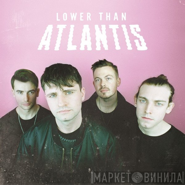 Lower Than Atlantis - Lower Than Atlantis