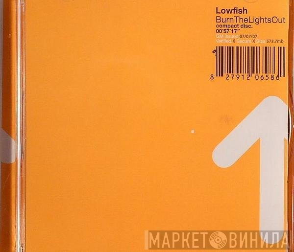Lowfish  - BurnTheLightsOut