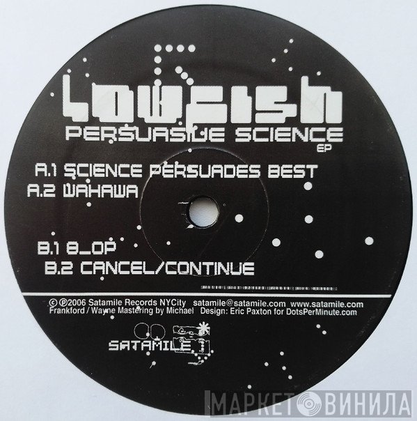 Lowfish - Persuasive Science EP