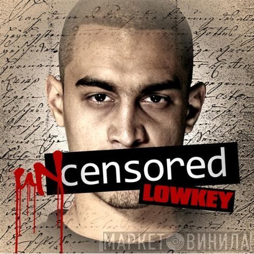 Lowkey  - Uncensored