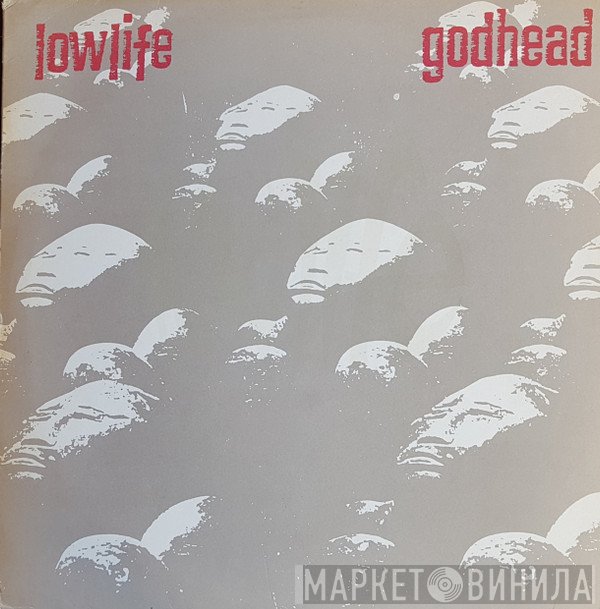 Lowlife   - Godhead