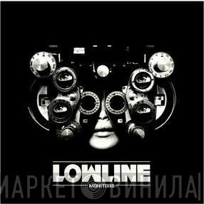 Lowline - Monitors