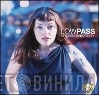 Lowpass  - Spinning In Infinity