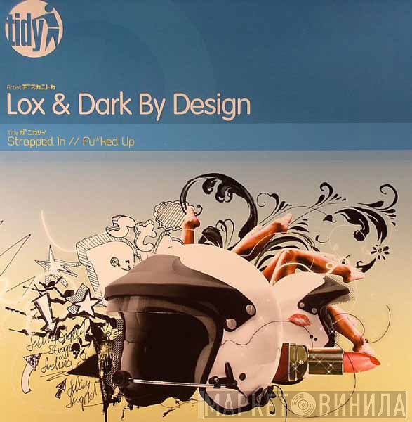 Lox & Dark By Design  - Strapped In / Fu*ked Up