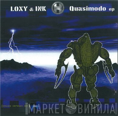 Loxy & Ink  - Quasimodo EP