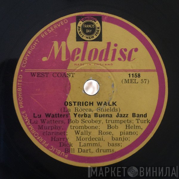Lu Watters And The Yerba Buena Jazz Band - Ostrich Walk / 1919 Rag