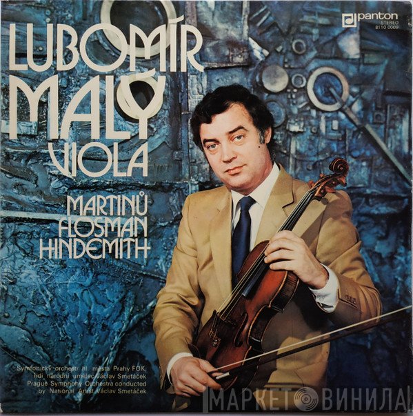 Lubomír Malý - Bohuslav Martinů / Oldřich Flosman / Paul Hindemith  - Viola