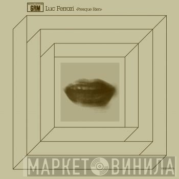 Luc Ferrari - Presque Rien