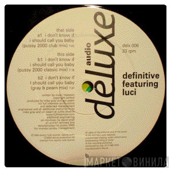 Luciana, Definitive - I Don't Know If I Should Call You Baby