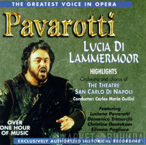 Luciano Pavarotti, Carlo Maria Giulini, Coro Del Teatro Di San Carlo, Orchestra Del Teatro Di San Carlo - Lucia di Lammermoor Highlights