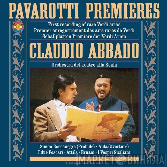 Luciano Pavarotti, Claudio Abbado, Orchestra Del Teatro Alla Scala - Pavarotti Premieres