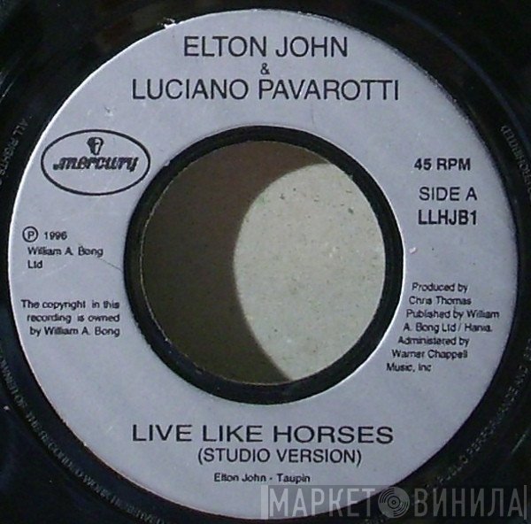 Luciano Pavarotti, Elton John - Live Like Horses