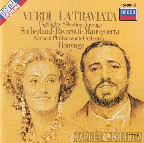 Luciano Pavarotti, Giuseppe Verdi, National Philharmonic Orchestra, Richard Bonynge, Joan Sutherland, Matteo Manuguerra - La Traviata (Highlights ∙ Sélection ∙ Auszüge)