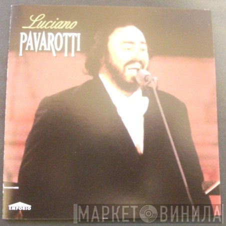 Luciano Pavarotti - Luciano Pavarotti
