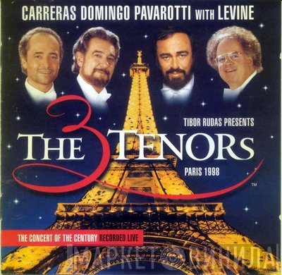 Luciano Pavarotti, Placido Domingo, José Carreras, James Levine  - The Three Tenors In Paris