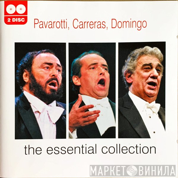 Luciano Pavarotti, Placido Domingo, José Carreras - The Essential Collection