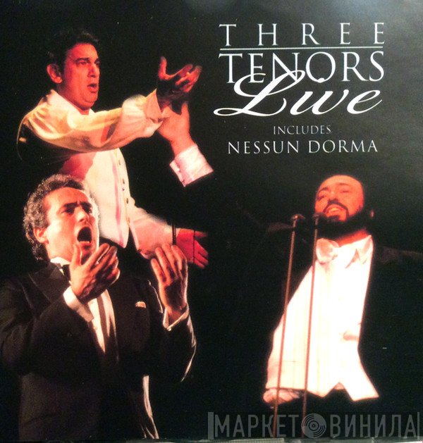 Luciano Pavarotti, Placido Domingo, José Carreras  - Three Tenors Live