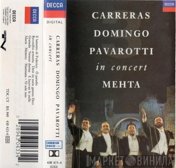 Luciano Pavarotti, Placido Domingo, José Carreras, Zubin Mehta - In Concert