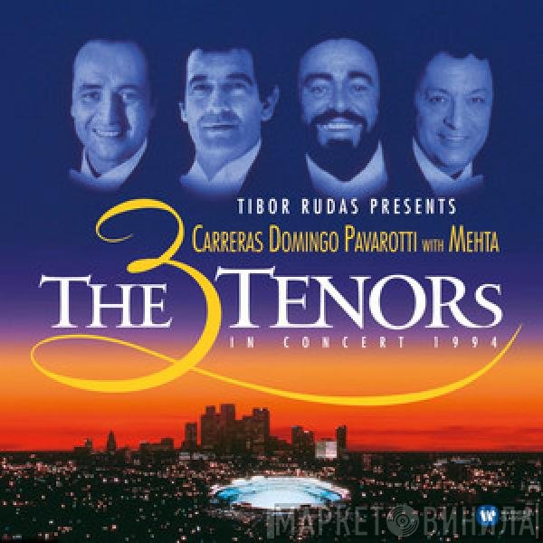 Luciano Pavarotti, Placido Domingo, José Carreras, Zubin Mehta - The 3 Tenors In Concert 1994