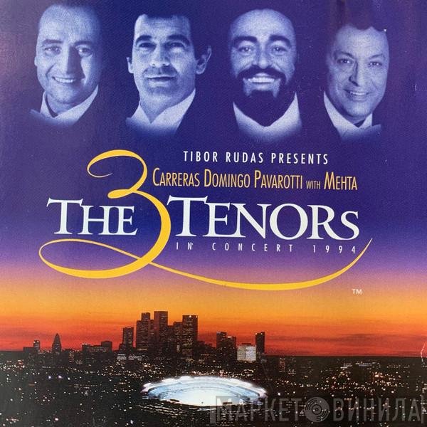 Luciano Pavarotti, Placido Domingo, José Carreras, Zubin Mehta, Tibor Rudas - The 3 Tenors In Concert 1994