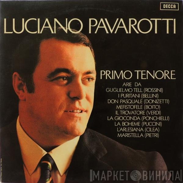 Luciano Pavarotti  - Primo Tenore