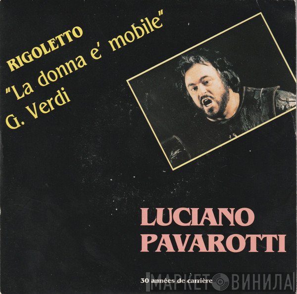 Luciano Pavarotti  - Rigoletto