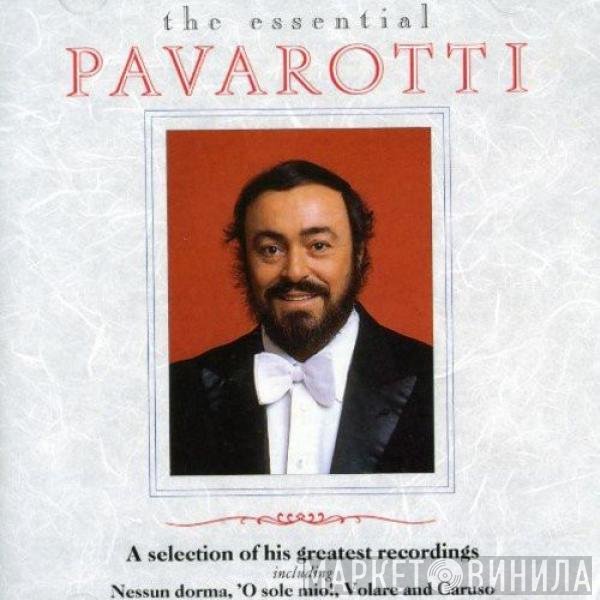 Luciano Pavarotti - The Essential Pavarotti