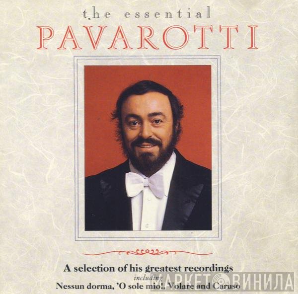 Luciano Pavarotti - The Essential Pavarotti