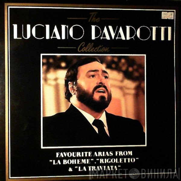 Luciano Pavarotti - The Luciano Pavarotti Collection - Favourite Arias From 