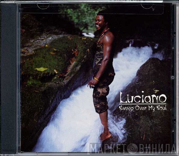 Luciano  - Sweep Over My Soul